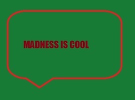 madnessiscool