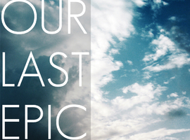 ourlastepic