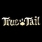 True-Tail